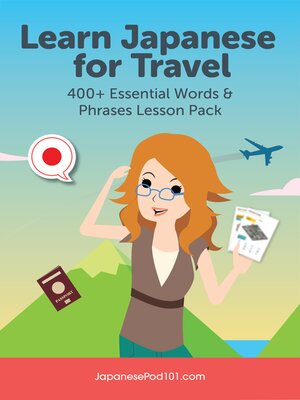 cover image of Learn Japanese for Travel: 400+ Essential Words & Phrases Lesson Pack